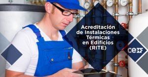 Acreditación de Instalaciones Térmicas en Edificios (RITE)
