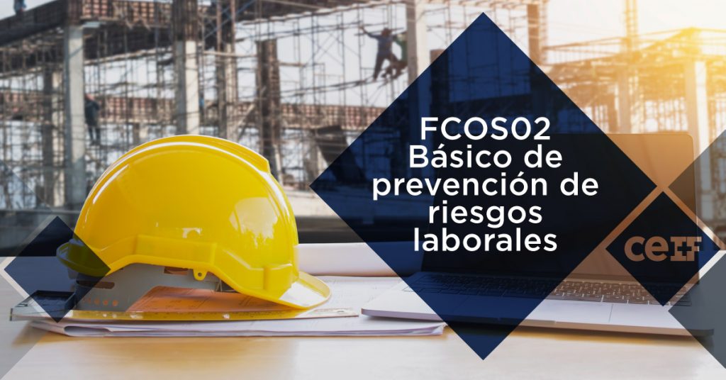 FCOS02 - Básico de prevención de riesgos laborales