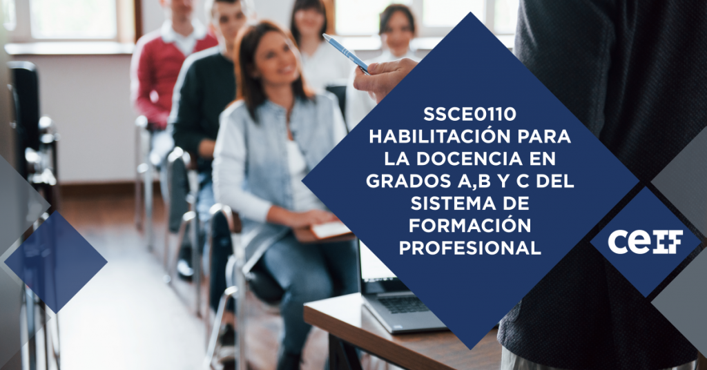 SSCE0110 - HABILITACIÓN PARA LA DOCENCIA EN GRADOS A,B Y C DEL SISTEMA DE FORMACIÓN PROFESIONAL